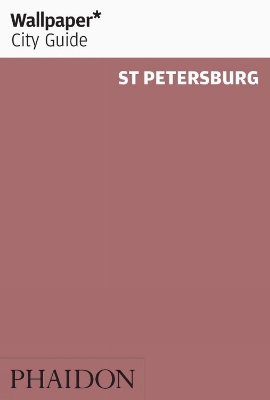 Book cover for Wallpaper* City Guide St Petersburg 2012