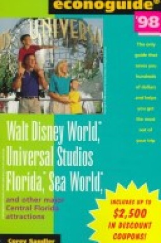 Cover of Walt Disney World, Universal Studios Florida, Epcot and Other Major Central Florida Attractions