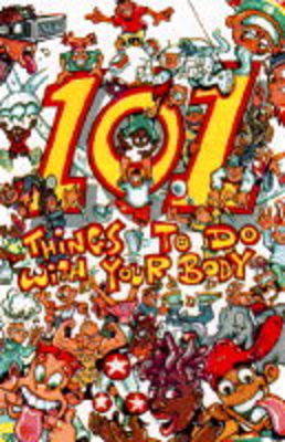 Cover of 101 Things to Do My Your Body