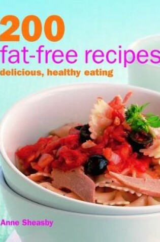 Cover of 200 Fat-free Recipes