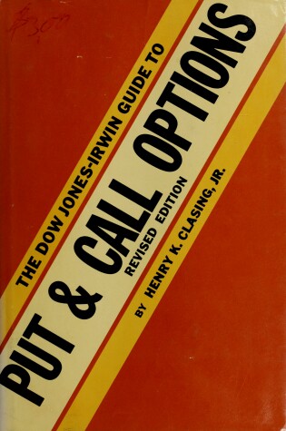 Cover of The Dow Jones-Irwin Guide to Put and Call Options