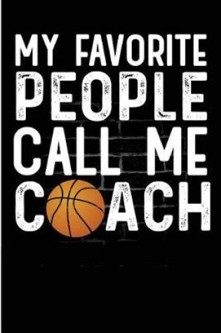 Cover of My Favorite People Call Me Coach