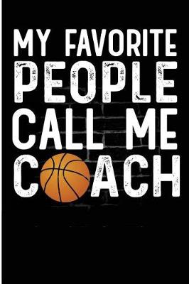 Book cover for My Favorite People Call Me Coach