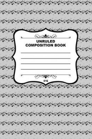 Cover of Unruled Composition Book 016