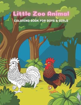 Book cover for Little Zoo Animal - Coloring Book For Boys & Girls