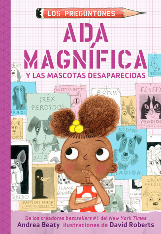 Book cover for Ada Magnífica y las mascotas desaparecidas / Ada Twist and the Disappearing Dogs