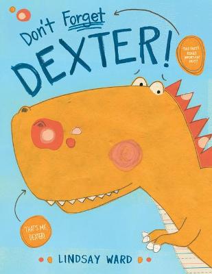 Cover of Don't Forget Dexter!