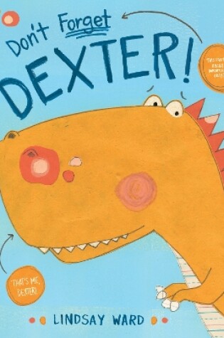 Cover of Don't Forget Dexter!