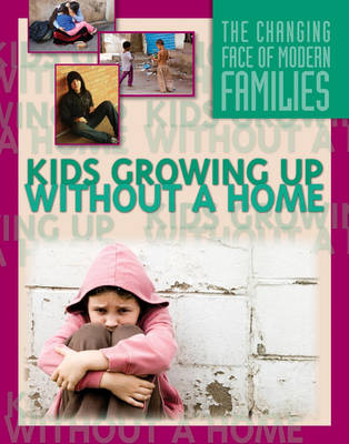 Cover of Kids Growing Up Without a Home