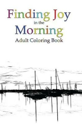 Cover of Finding Joy in the Morning Adult Coloring Book