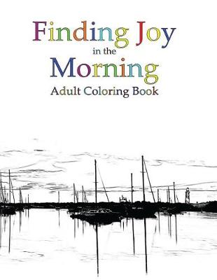 Book cover for Finding Joy in the Morning Adult Coloring Book