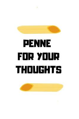 Book cover for Penne for Your Thoughts