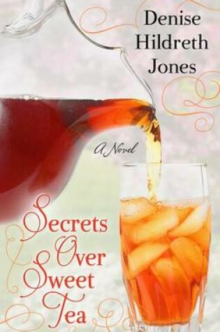 Cover of Secrets Over Sweet Tea