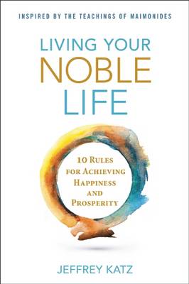 Book cover for Living Your Noble Life