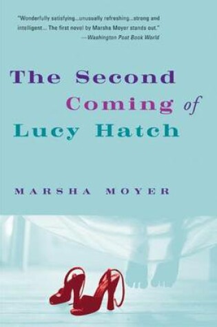 Cover of The Second Coming of Lucy Hatch