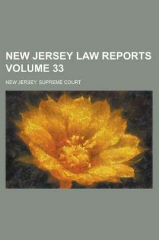 Cover of New Jersey Law Reports Volume 33