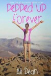 Book cover for Pepped Up Forever