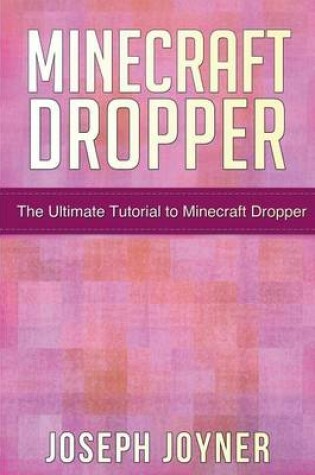 Cover of Minecraft Dropper