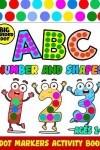 Book cover for Dot markers activity book numbers and shapes ABC