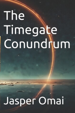 Cover of The Timegate Conundrum