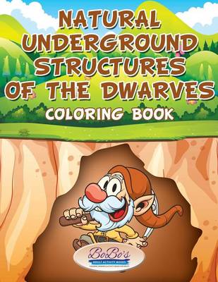 Book cover for Natural Underground Structures of the Dwarves Coloring Book