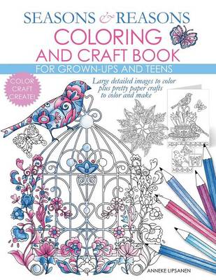 Book cover for Seasons And Reasons Coloring And Craft Book