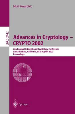 Book cover for Advances in Cryptology - Crypto 2002