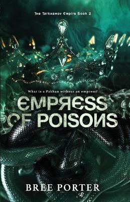 Book cover for Empress of Poisons