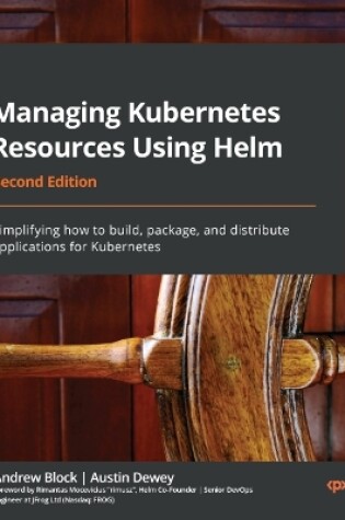 Cover of Managing Kubernetes Resources Using Helm