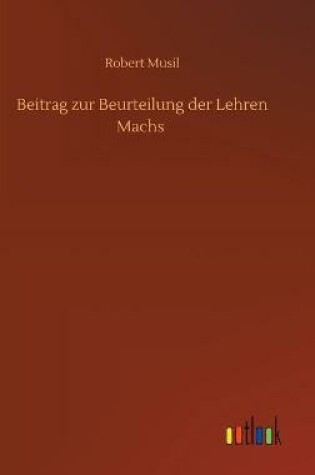 Cover of Beitrag zur Beurteilung der Lehren Machs