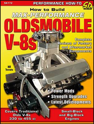 Book cover for How to Build Max Performance Oldsmobile V-8s