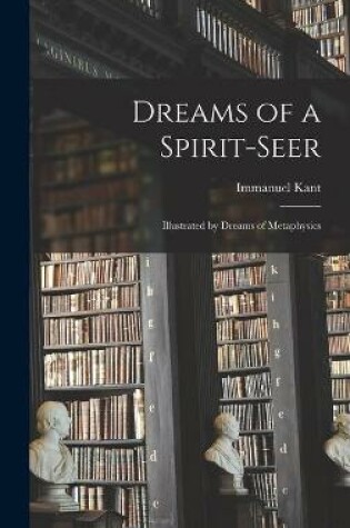 Cover of Dreams of a Spirit-seer