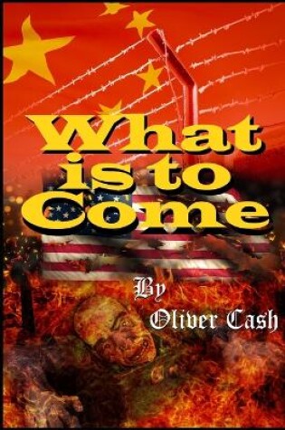 Cover of What is to Come