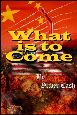 Book cover for What is to Come