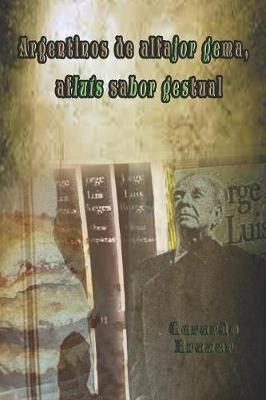 Book cover for Argentinos de alfajor gema, afluís sabor gestual