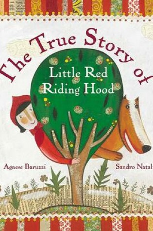 Cover of The True Story of Little Red Riding Hood