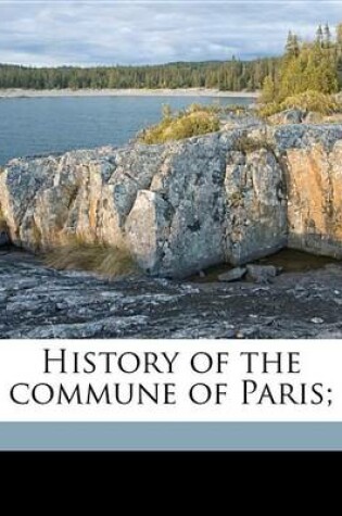 Cover of History of the Commune of Paris;