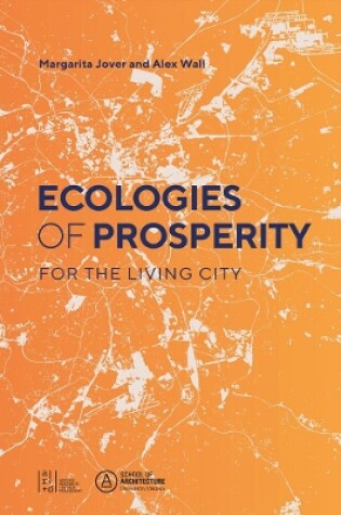 Cover of Ecologies of Prosperity For the Living