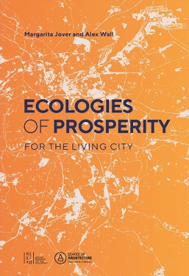 Book cover for Ecologies of Prosperity For the Living