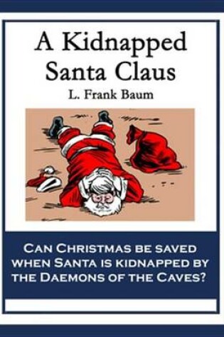 Cover of A Kidnapped Santa Claus