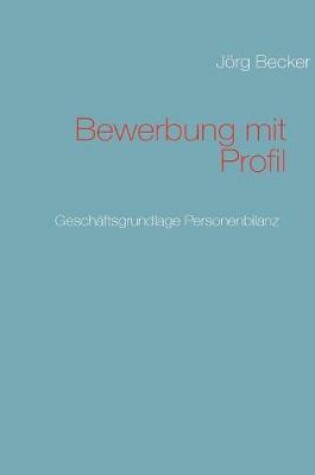 Cover of Bewerbung mit Profil