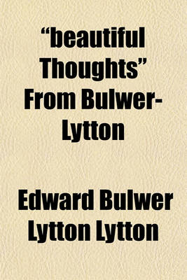 Book cover for "Beautiful Thoughts" from Bulwer-Lytton