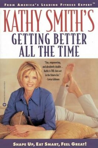 Cover of Kathy Smith's Getting Better All the Time