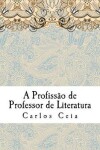 Book cover for A Profissao de Professor de Literatura