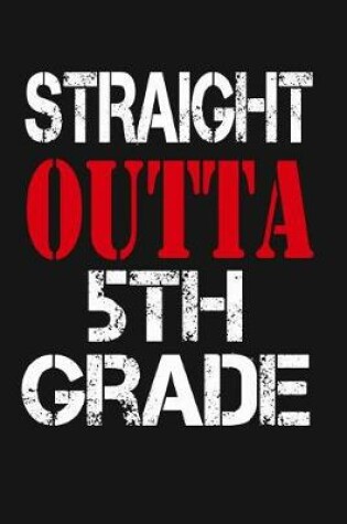 Cover of Straight Outta 5th Grade