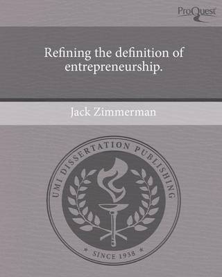 Cover of Refining the Definition of Entrepreneurship.