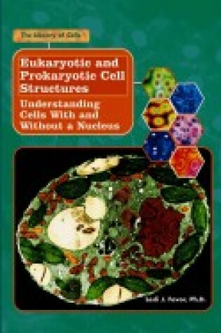 Cover of Eukaryotic and Prokaryotic Cell Structures