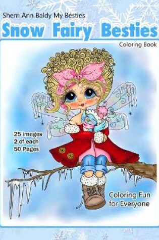 Cover of Sherri Ann Baldy My Besties Snow Fairy Besties Coloring Book