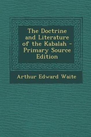 Cover of The Doctrine and Literature of the Kabalah