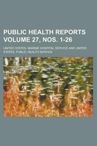 Cover of Public Health Reports Volume 27, Nos. 1-26